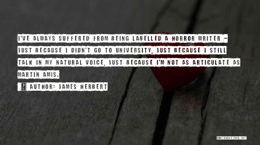 I've Suffered Quotes By James Herbert