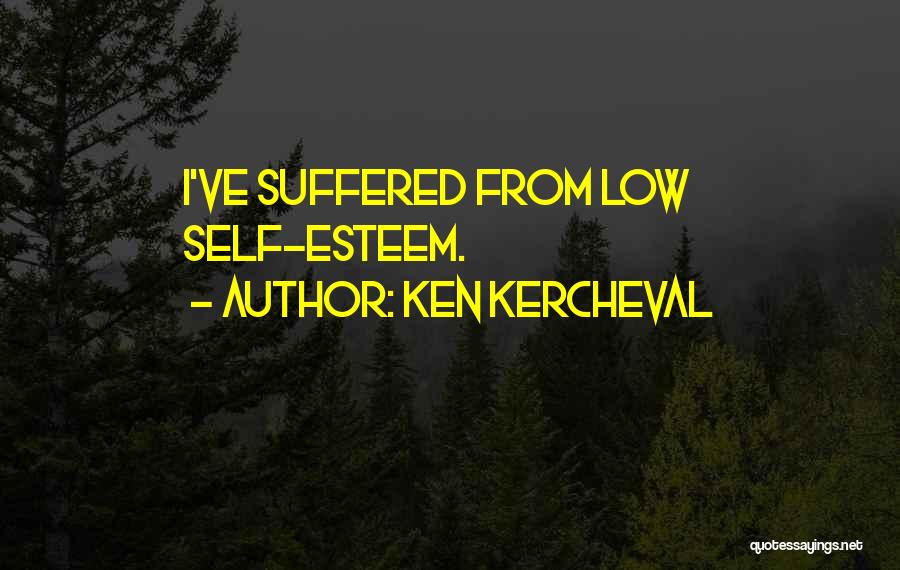 I've Suffered Quotes By Ken Kercheval