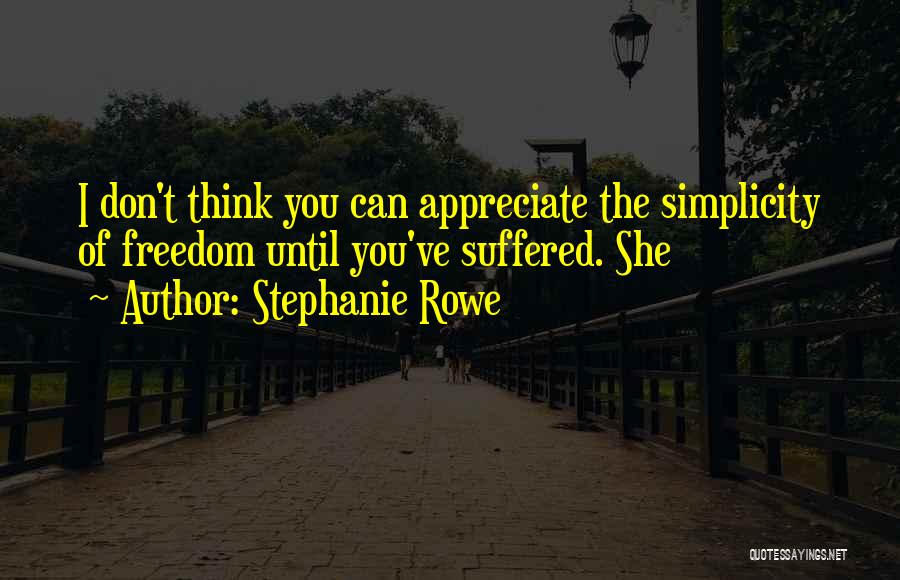 I've Suffered Quotes By Stephanie Rowe