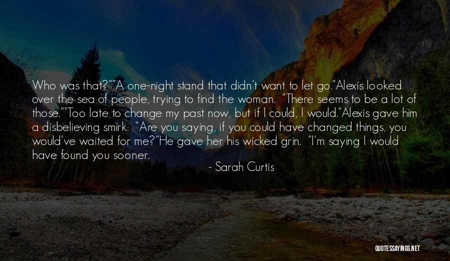 I've Waited For You Quotes By Sarah Curtis