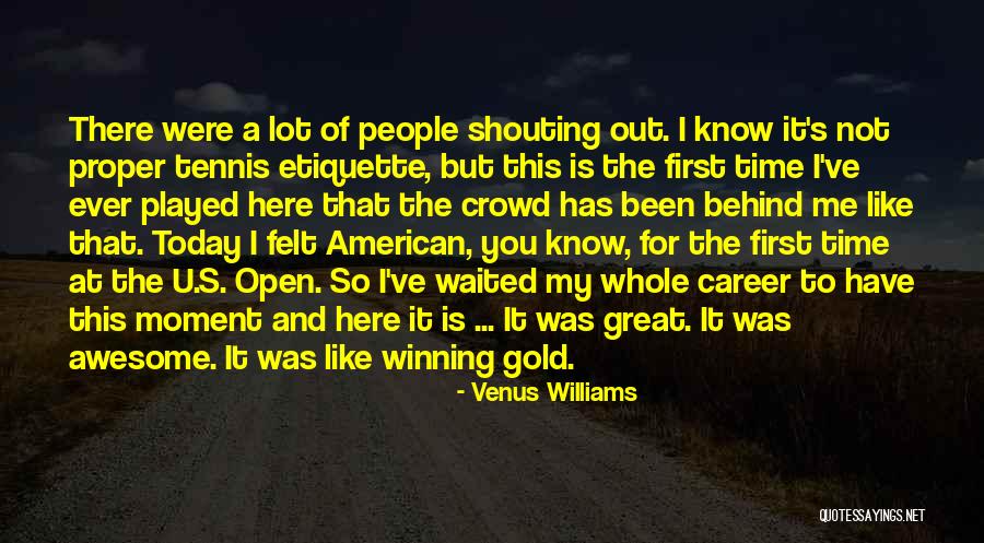 I've Waited For You Quotes By Venus Williams