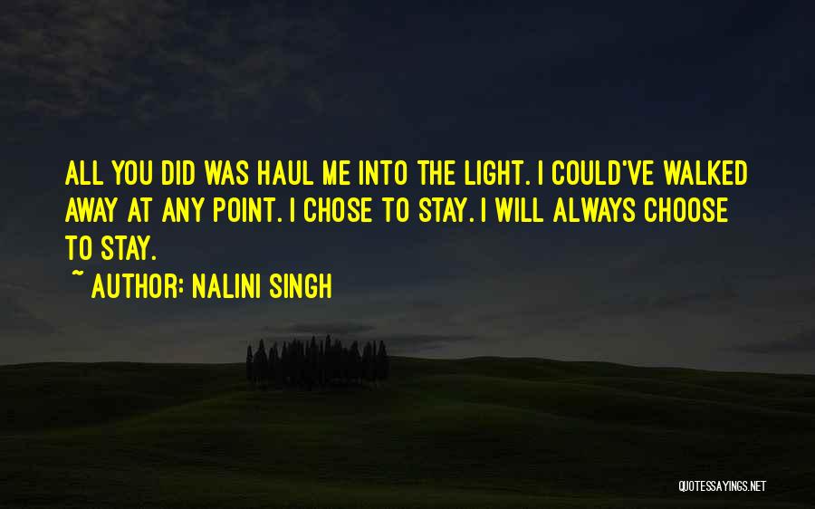 I've Walked Away Quotes By Nalini Singh