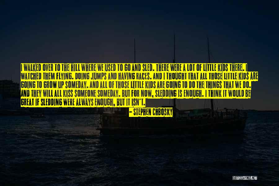 I've Watched You Grow Quotes By Stephen Chbosky I've Watched You Grow Quotes By Stephen Chbosky