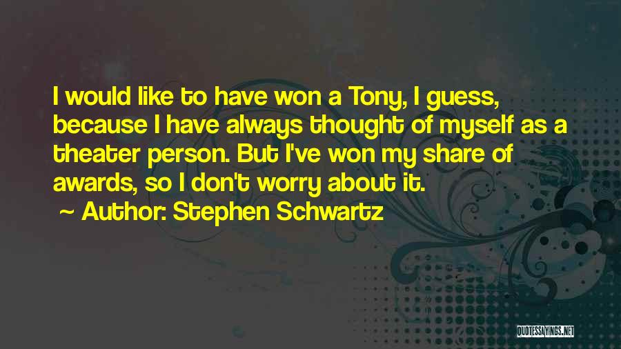I've Won Quotes By Stephen Schwartz