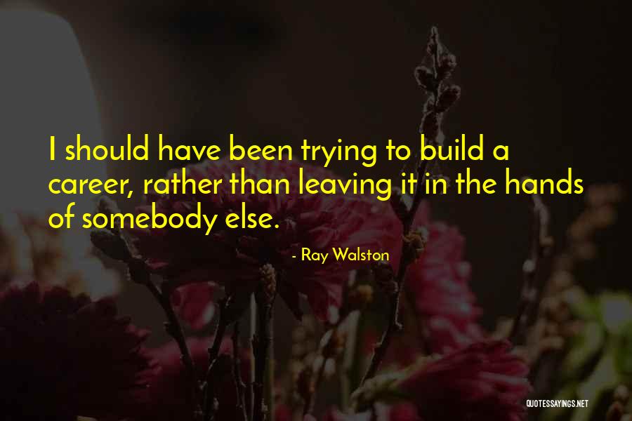 Ivelisse Lucha Quotes By Ray Walston Ivelisse Lucha Quotes By Ray Walston