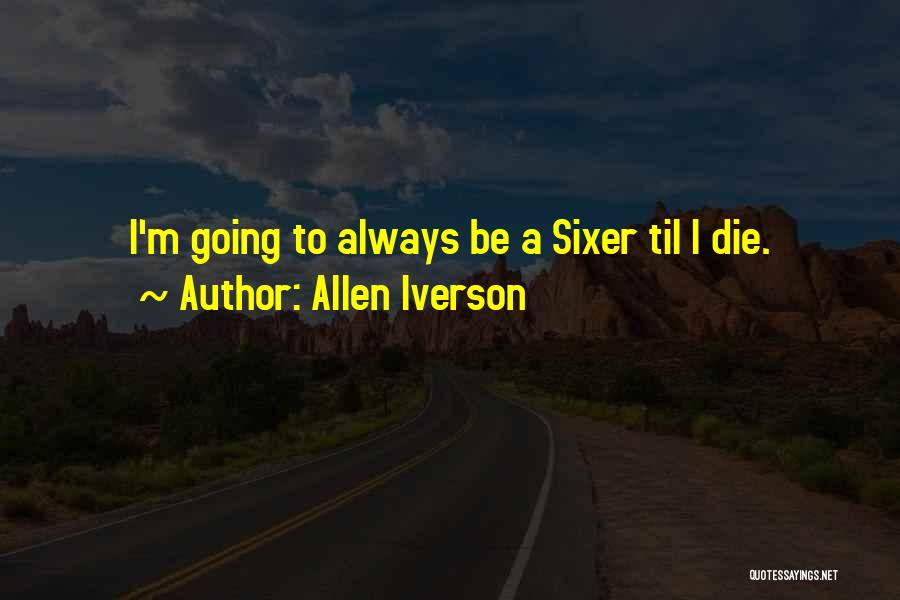 Iverson Basketball Quotes By Allen Iverson