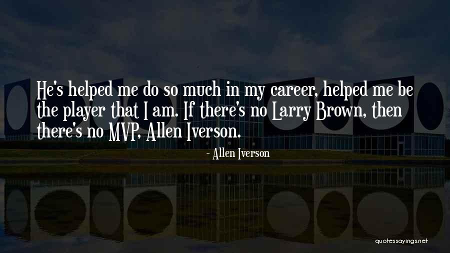 Iverson Best Quotes By Allen Iverson Iverson Best Quotes By Allen Iverson