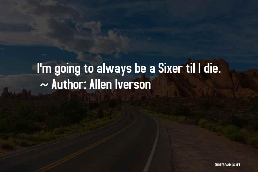 Iverson Quotes By Allen Iverson