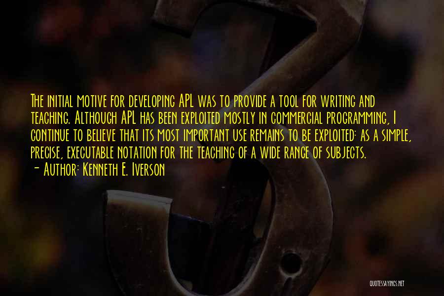 Iverson Quotes By Kenneth E. Iverson