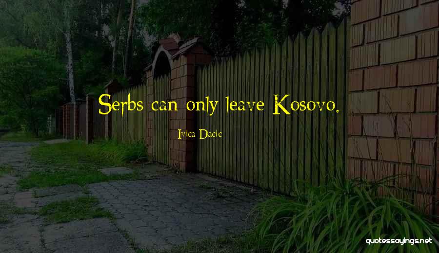 Ivica Dacic Quotes 1311672 Ivica Dacic Quotes 1311672