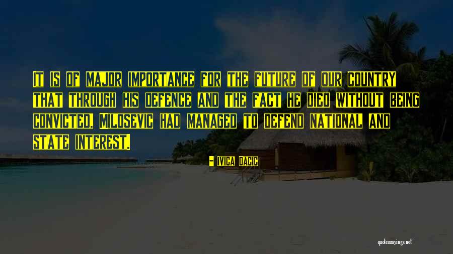 Ivica Dacic Quotes 616356