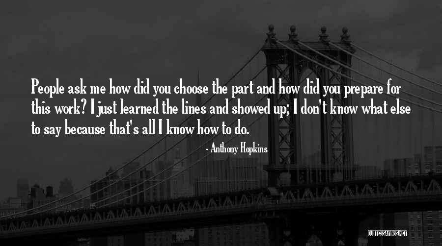 Ivine Live Quotes By Anthony Hopkins Ivine Live Quotes By Anthony Hopkins