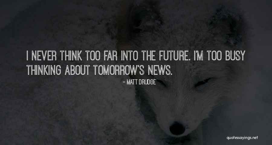 Ivingspan Quotes By Matt Drudge Ivingspan Quotes By Matt Drudge