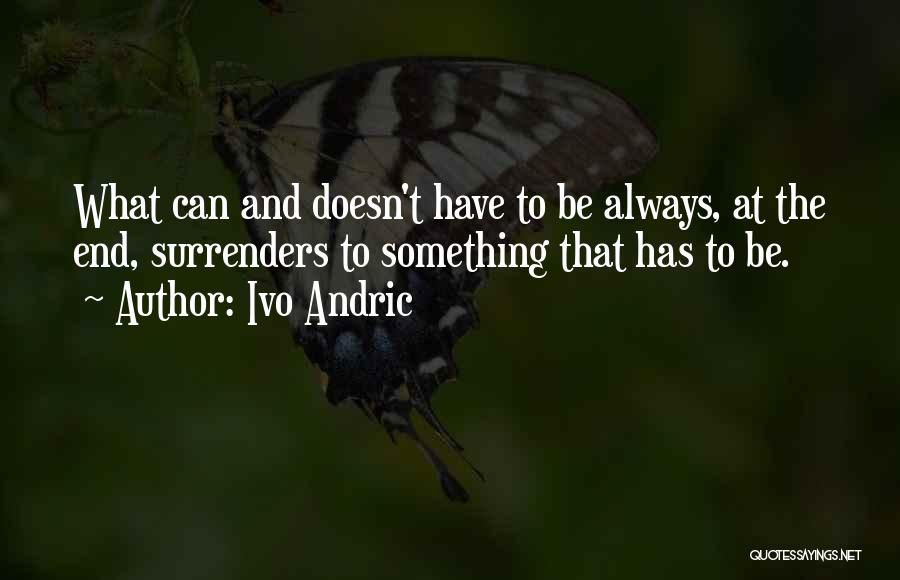 Ivo Andric Quotes 1425969