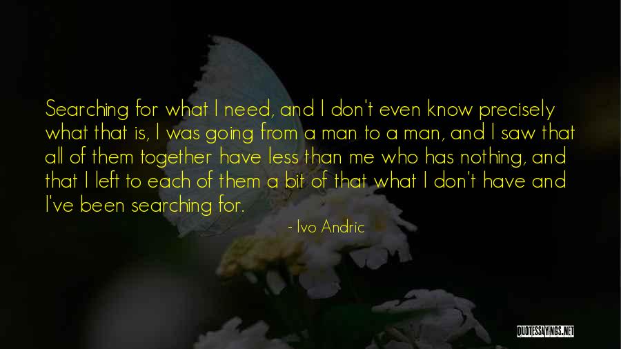 Ivo Quotes By Ivo Andric Ivo Quotes By Ivo Andric