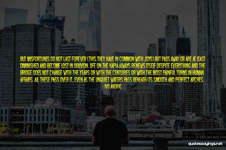 Ivo Quotes By Ivo Andric Ivo Quotes By Ivo Andric
