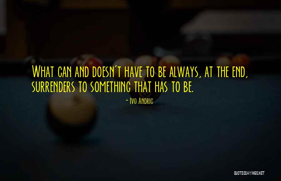 Ivo Quotes By Ivo Andric Ivo Quotes By Ivo Andric