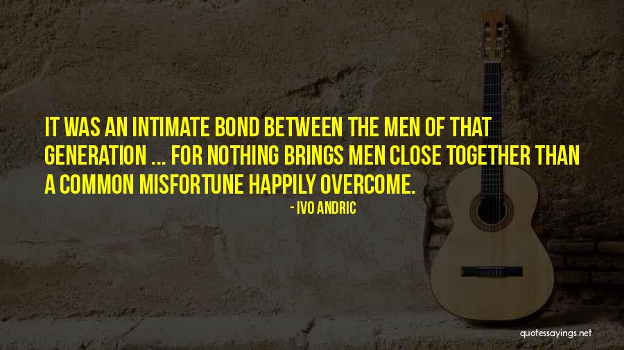 Ivo Quotes By Ivo Andric Ivo Quotes By Ivo Andric