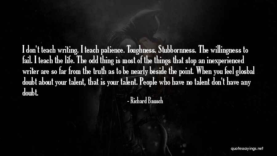 Ivonete Liberato Quotes By Richard Bausch Ivonete Liberato Quotes By Richard Bausch