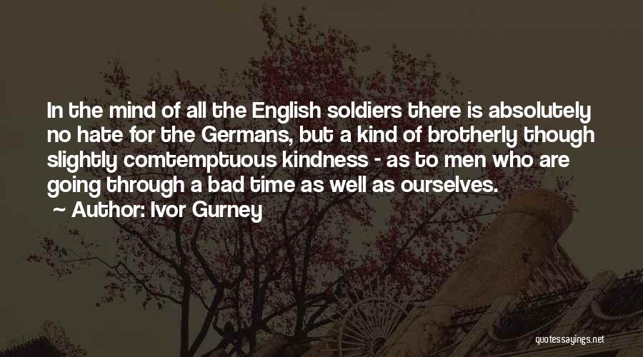 Ivor Gurney Quotes 1764762