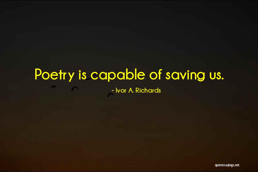 Ivor Quotes By Ivor A. Richards Ivor Quotes By Ivor A. Richards