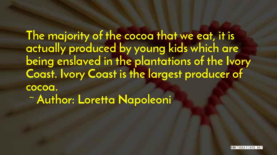 Ivory Coast Quotes By Loretta Napoleoni