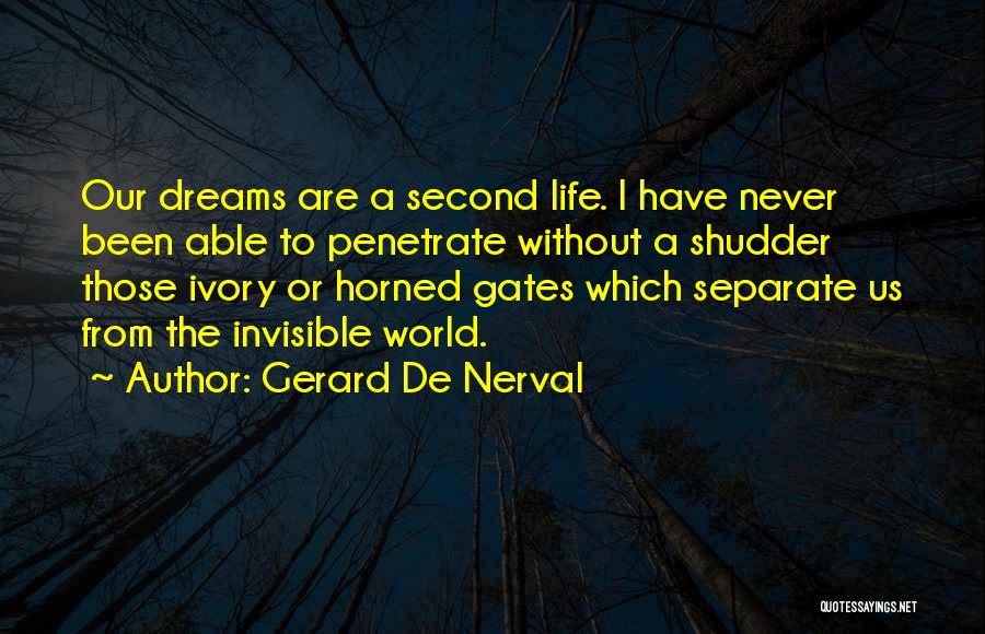Ivory Quotes By Gerard De Nerval