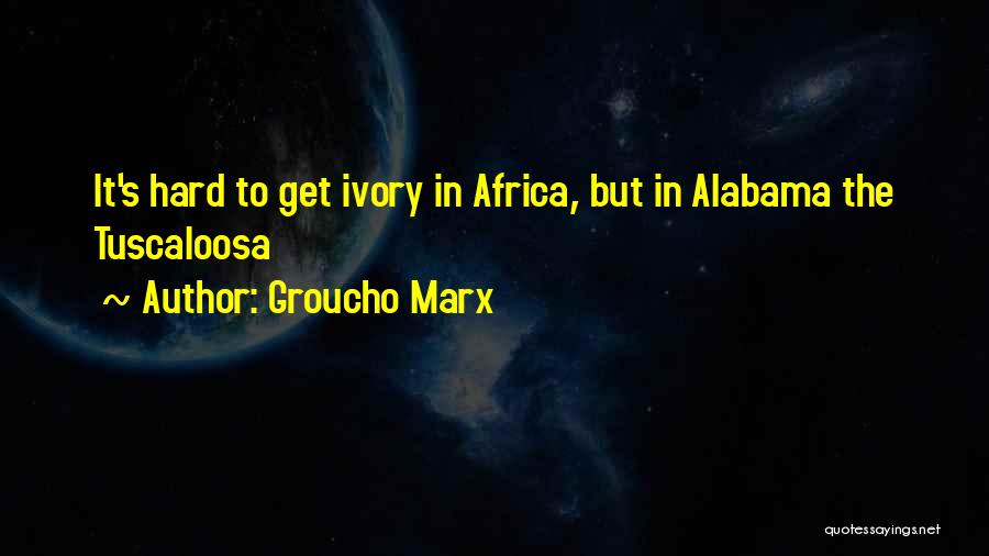 Ivory Quotes By Groucho Marx