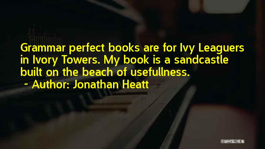 Ivory Quotes By Jonathan Heatt