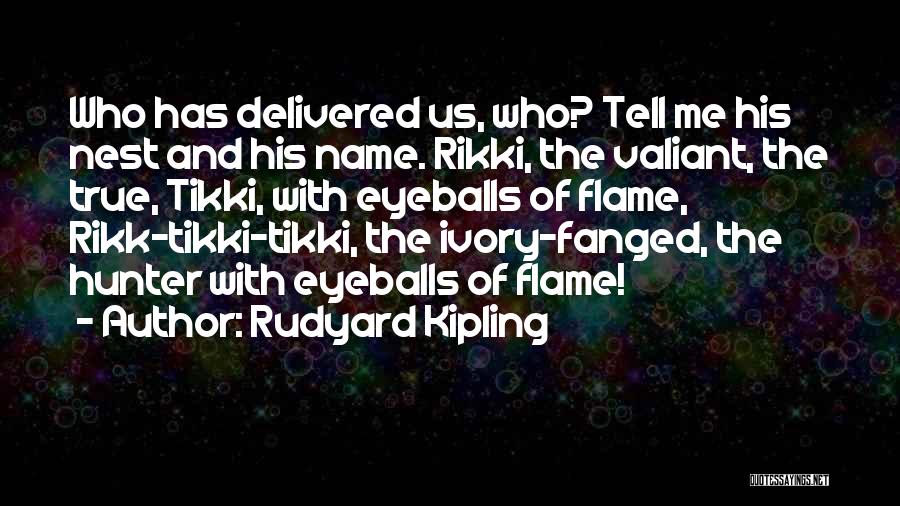 Ivory Quotes By Rudyard Kipling