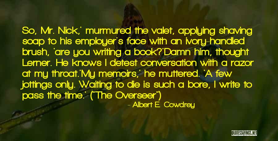 Ivory Soap Quotes By Albert E. Cowdrey Ivory Soap Quotes By Albert E. Cowdrey