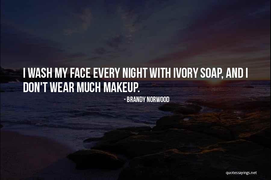 Ivory Soap Quotes By Brandy Norwood Ivory Soap Quotes By Brandy Norwood