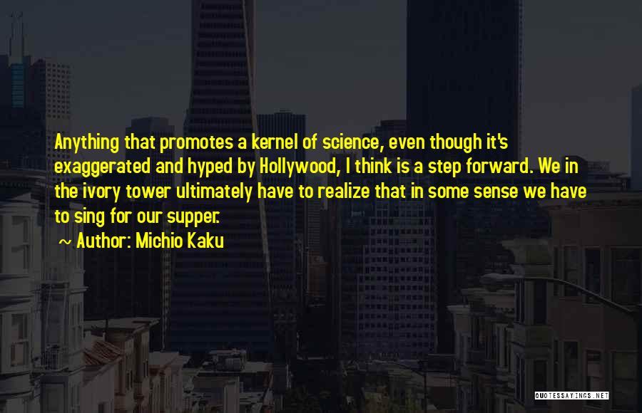 Ivory Tower Quotes By Michio Kaku