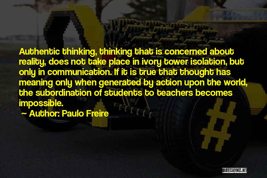 Ivory Tower Quotes By Paulo Freire