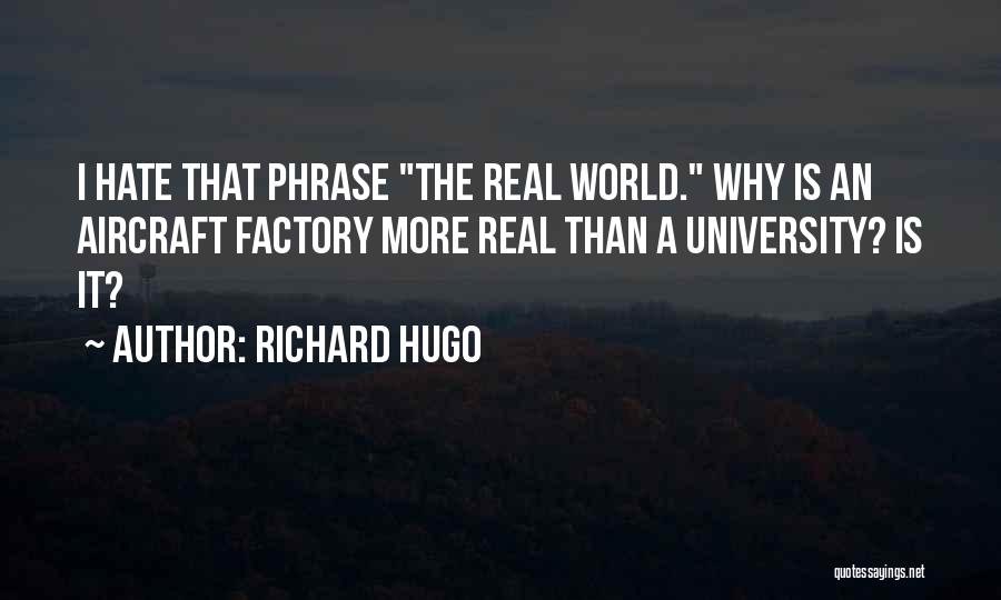 Ivory Tower Quotes By Richard Hugo