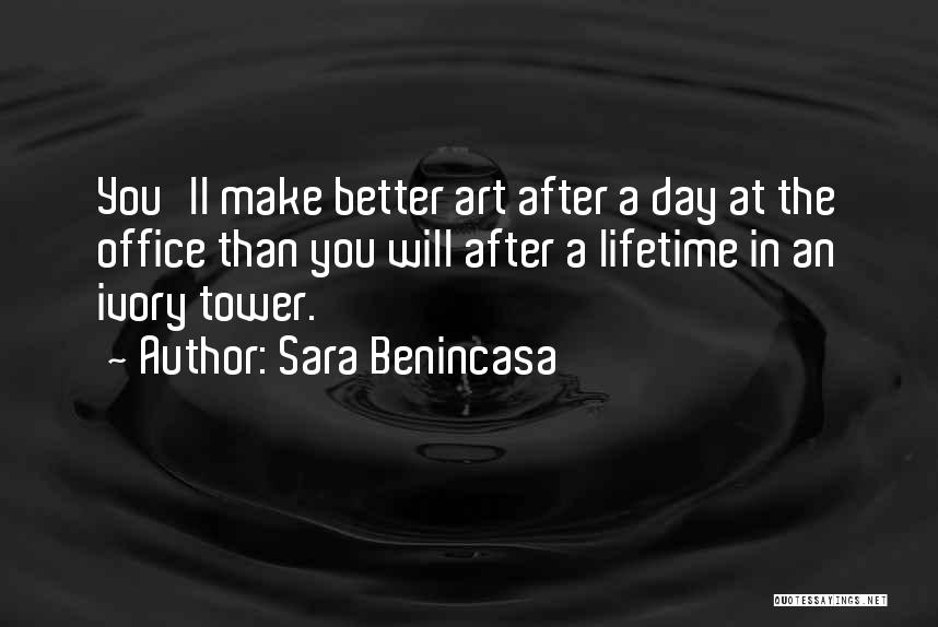 Ivory Tower Quotes By Sara Benincasa