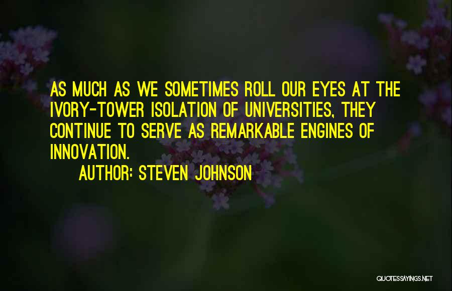 Ivory Tower Quotes By Steven Johnson