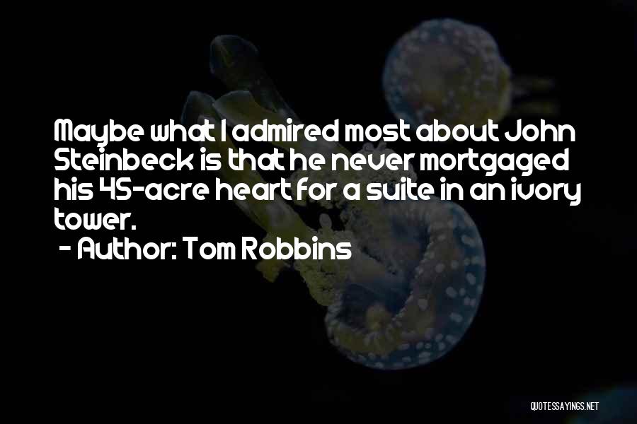 Ivory Tower Quotes By Tom Robbins