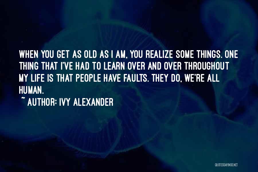 Ivy Alexander Quotes 976194