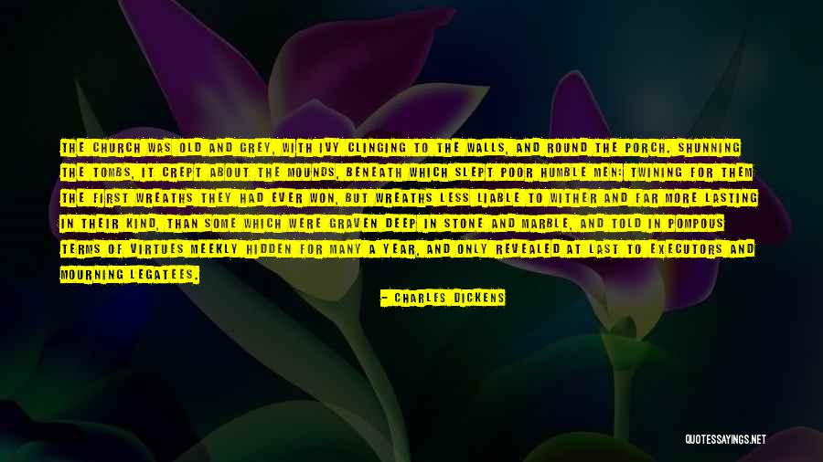 Ivy Church Quotes By Charles Dickens Ivy Church Quotes By Charles Dickens