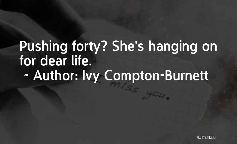 Ivy Compton-Burnett Quotes 1552642
