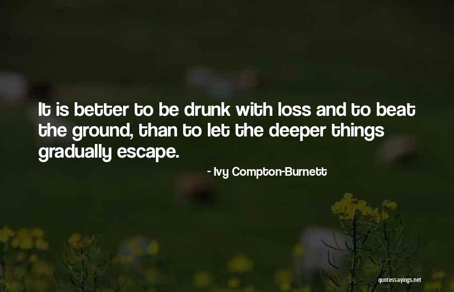 Ivy Compton-Burnett Quotes 164996