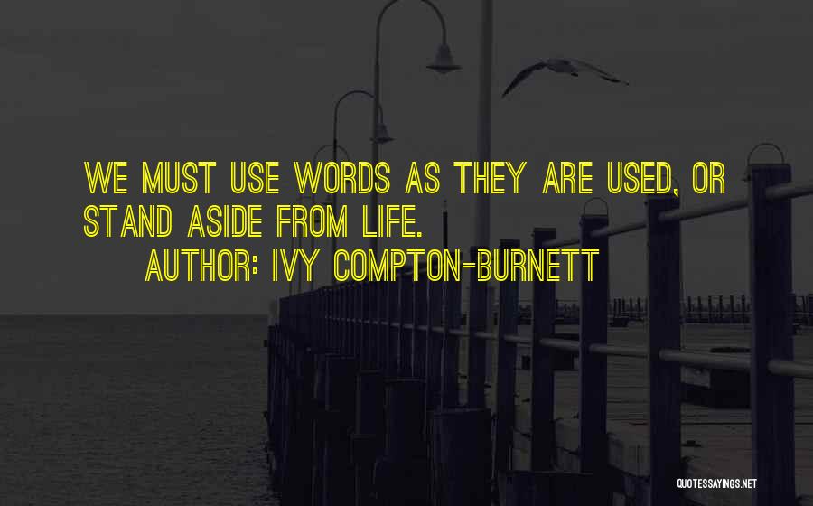 Ivy Compton-Burnett Quotes 2066027