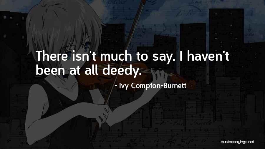 Ivy Compton-Burnett Quotes 229388