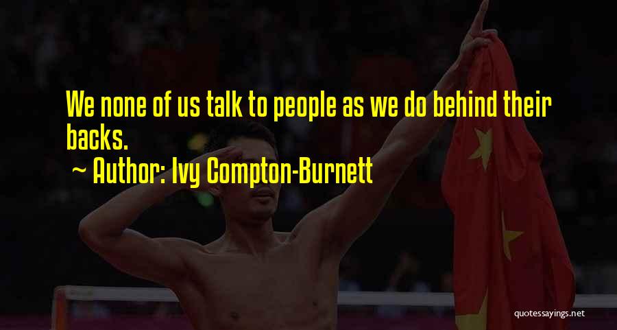 Ivy Compton-Burnett Quotes 658055