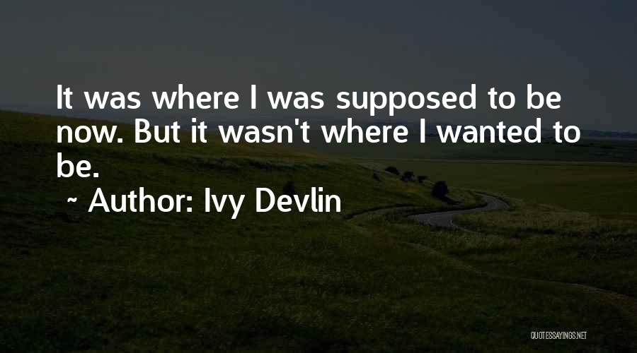 Ivy Devlin Quotes 1199803