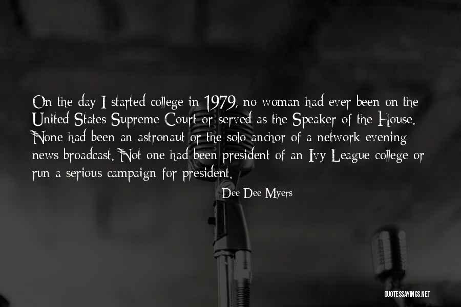 Ivy League Quotes By Dee Dee Myers