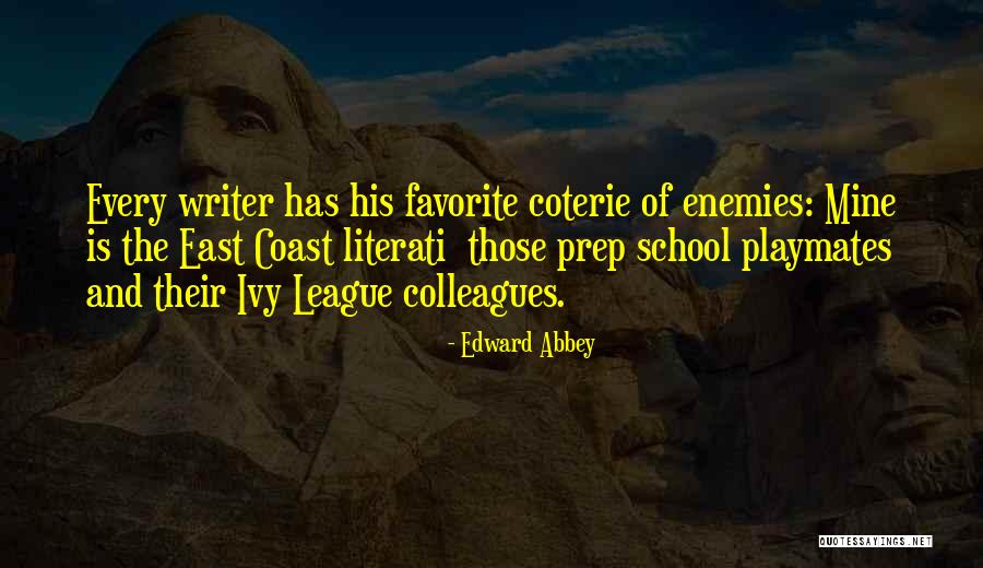 Ivy League Quotes By Edward Abbey