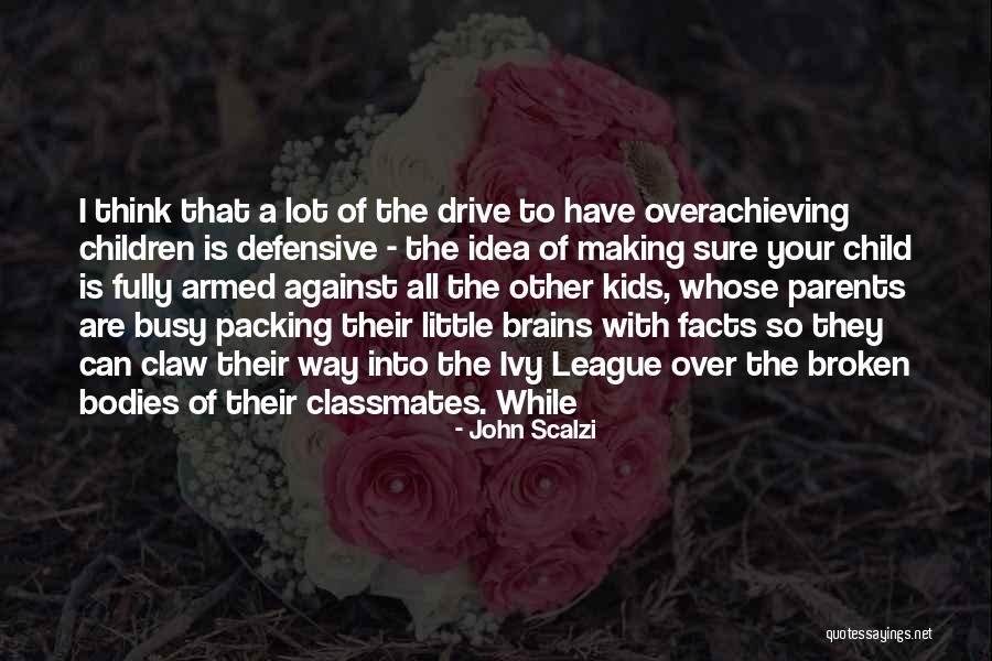 Ivy League Quotes By John Scalzi Ivy League Quotes By John Scalzi