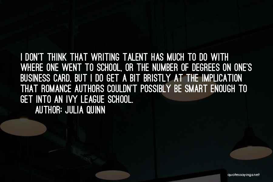 Ivy League Quotes By Julia Quinn